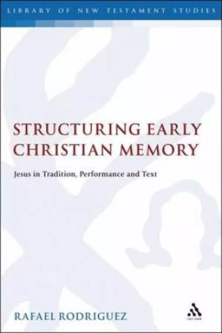 Structuring Early Christian Memory