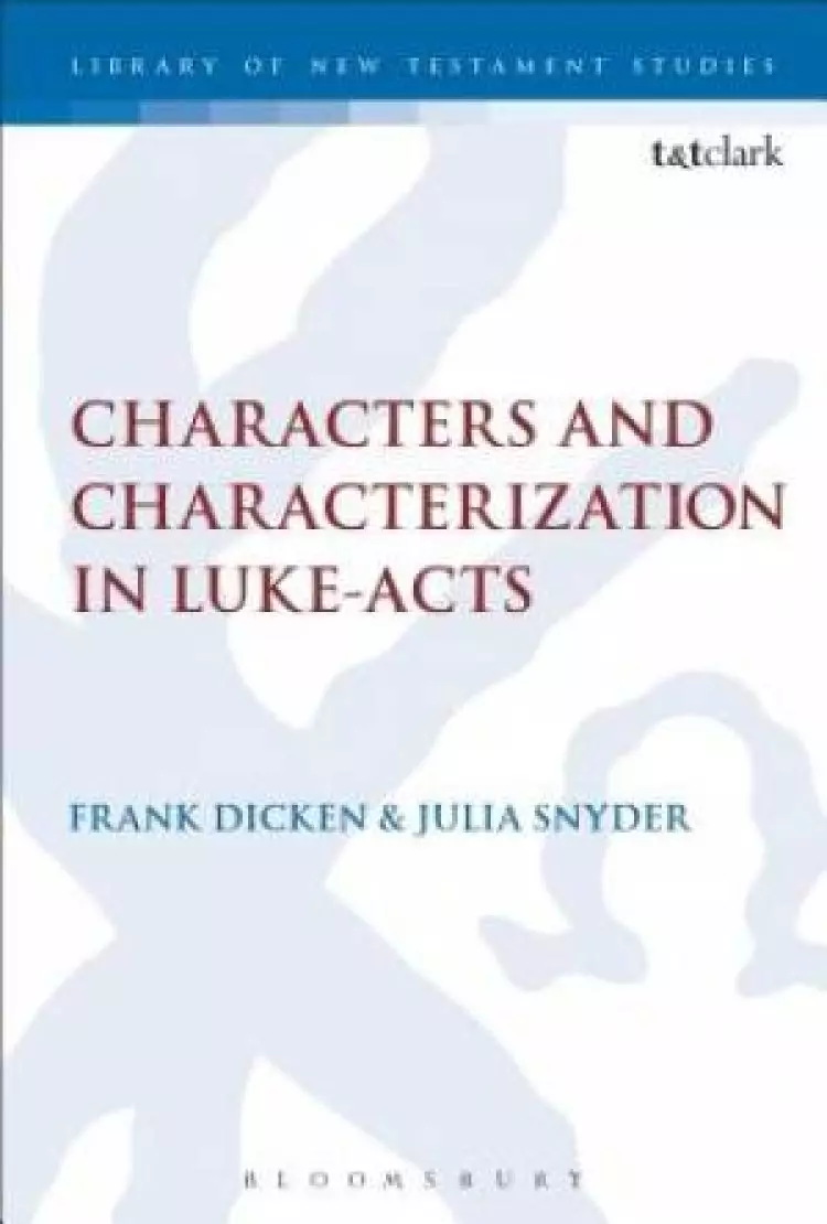 Characters and Characterization in Luke-Acts