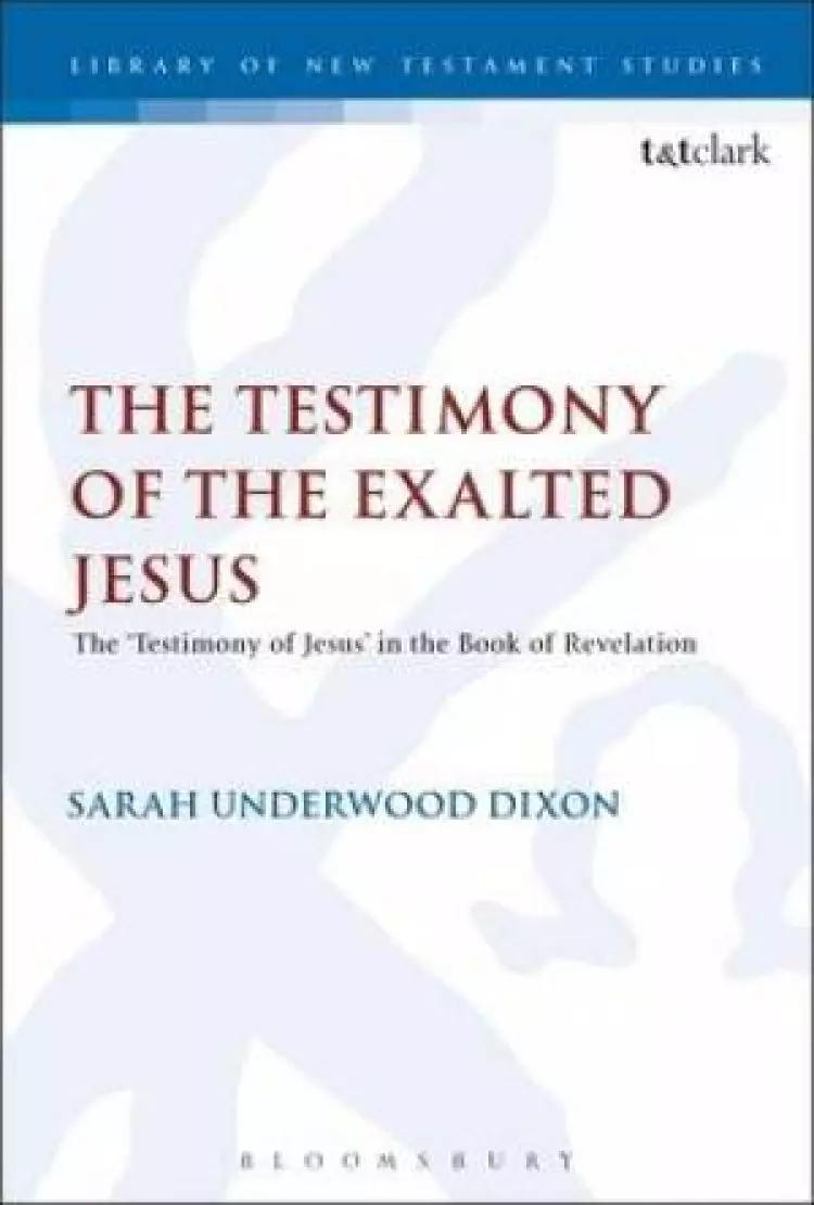 The Testimony of the Exalted Jesus