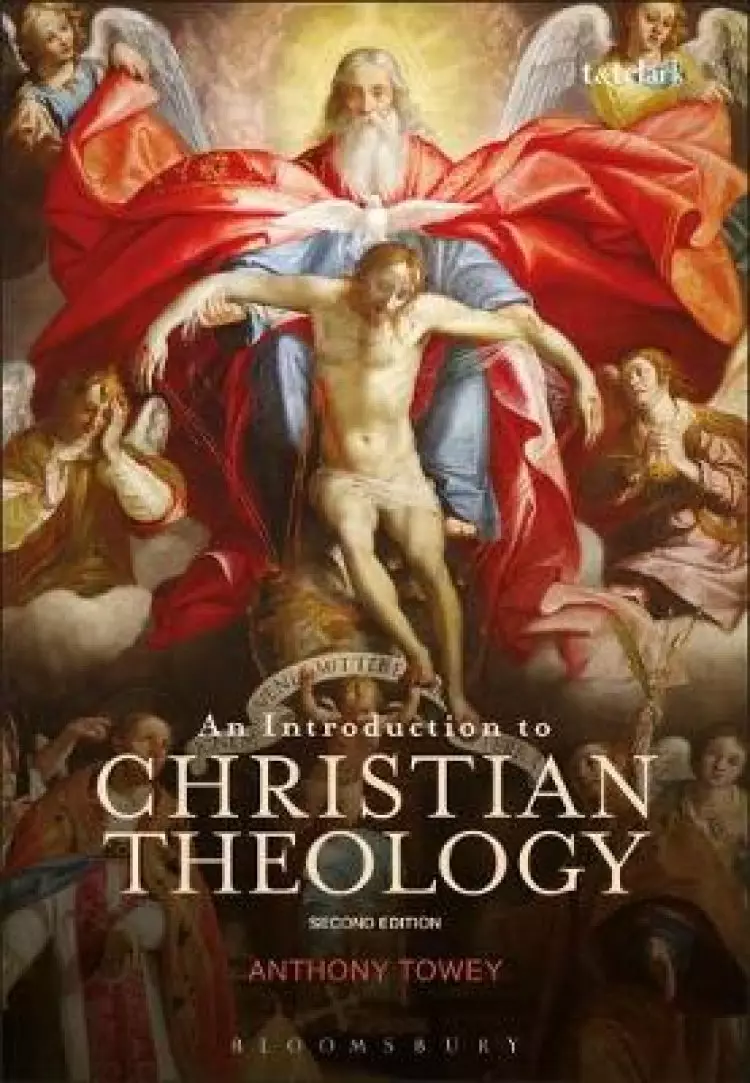 An Introduction to Christian Theology, 2nd Edition