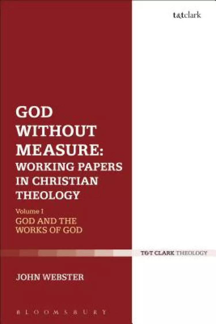 God Without Measure: Working Papers in Christian Theology: Volume 2: Virtue and Intellect