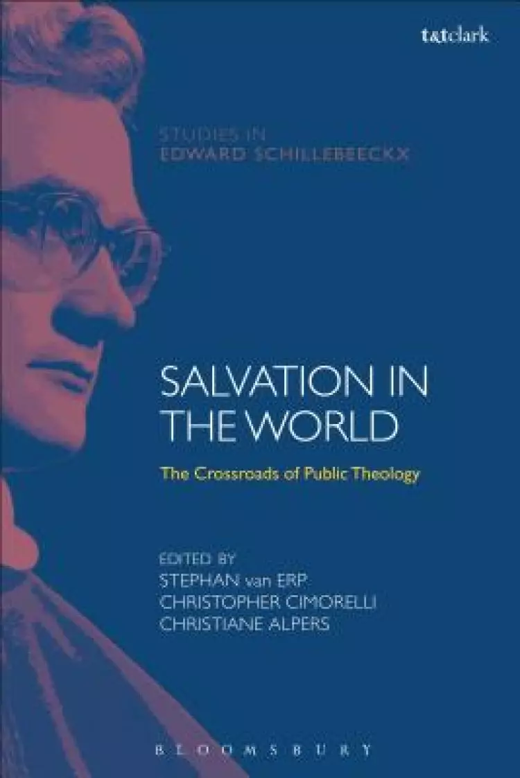Salvation in the World: The Crossroads of Public Theology