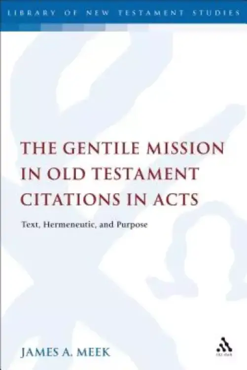 Gentile Mission In Old Testament Citations In Acts