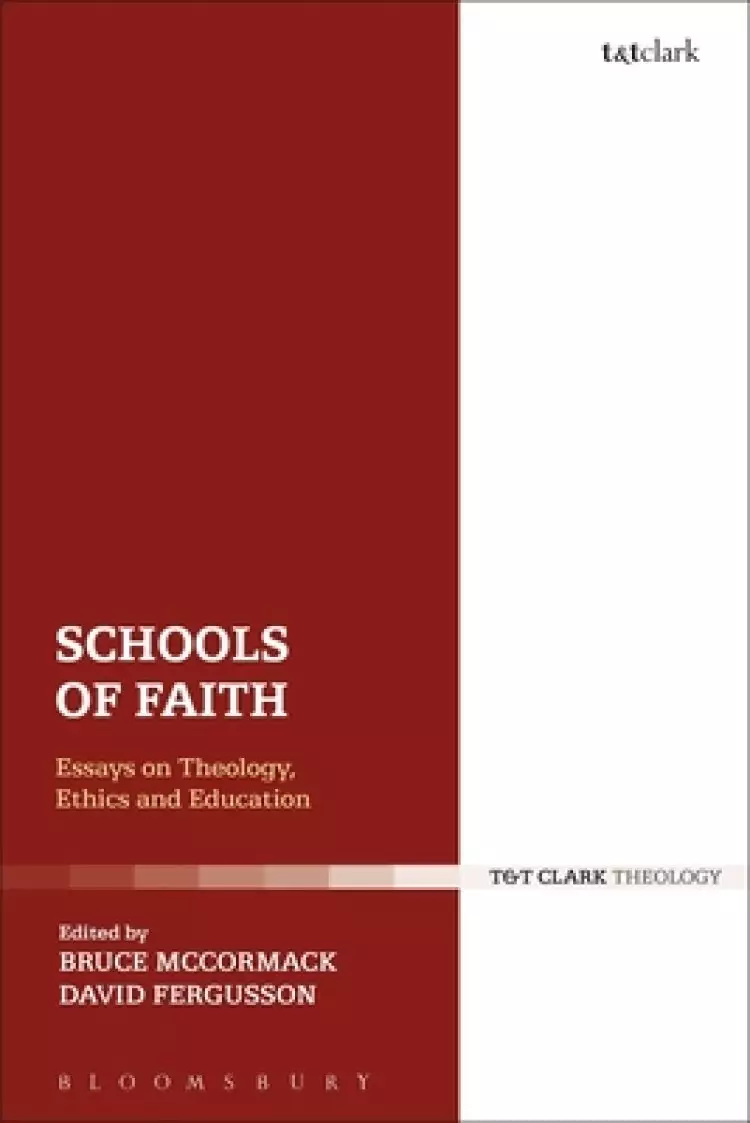 Schools of Faith: Essays on Theology, Ethics and Education