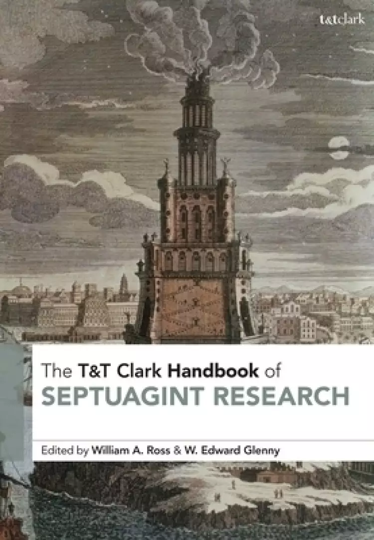 T&t Clark Handbook of Septuagint Research