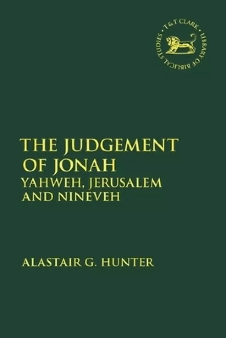 The Judgement of Jonah: Yahweh, Jerusalem and Nineveh