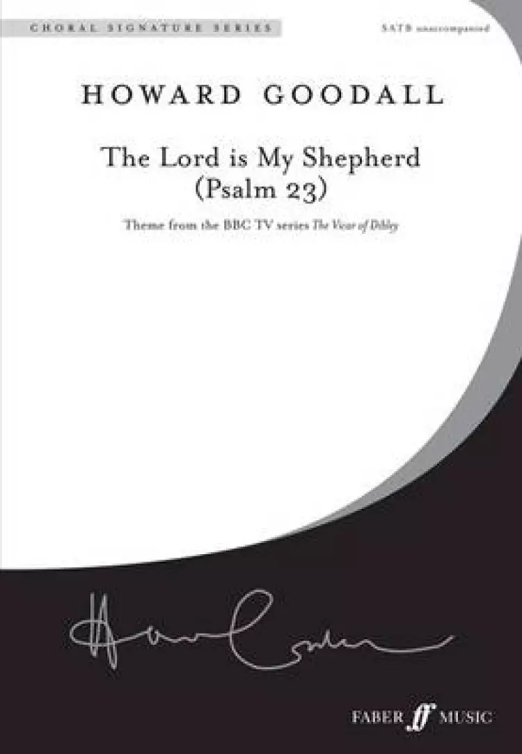 The Lord Is My Shepherd (Psalm 23): Theme from the BBC TV Series the Vicar of Dibley (Satb, A Cappella), Choral Octavo