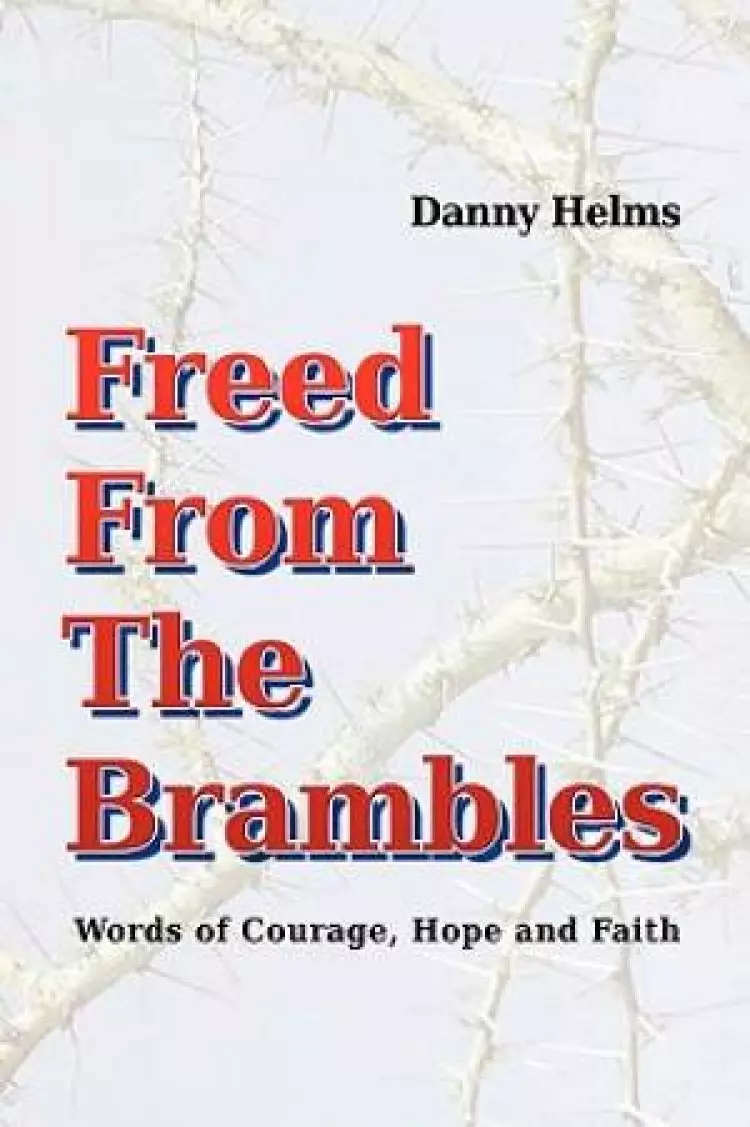 Freed From The Brambles