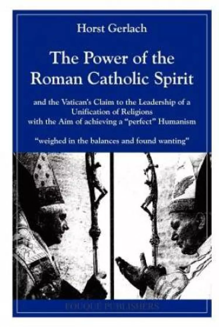 The Power of the Roman Catholic Spirit