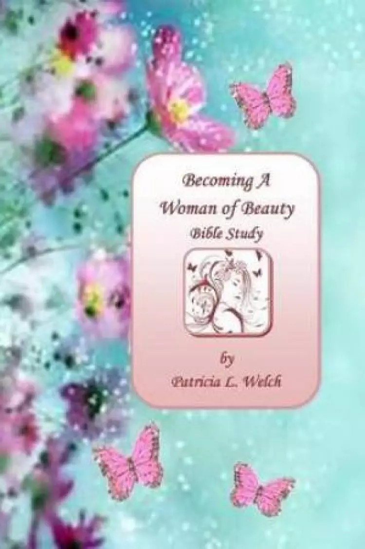 Becoming a Woman of Beauty