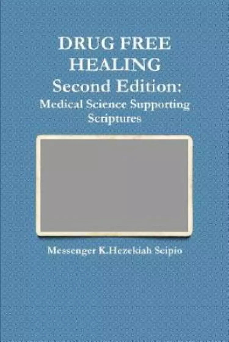 Drug Free Healing Second Edition