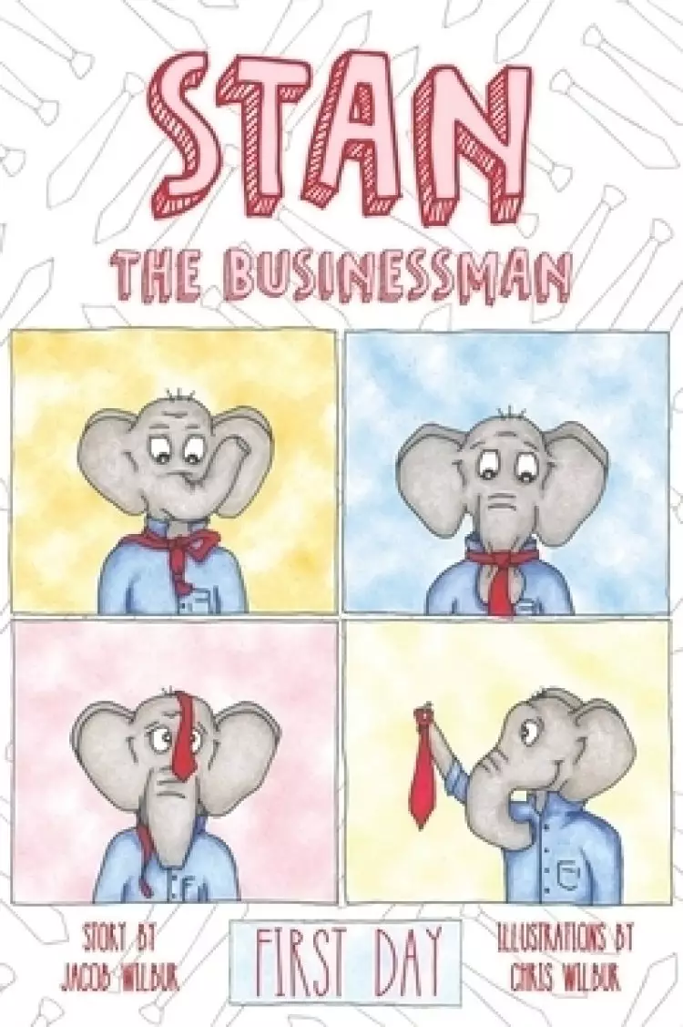 STAN THE BUSINESSMAN: First Day