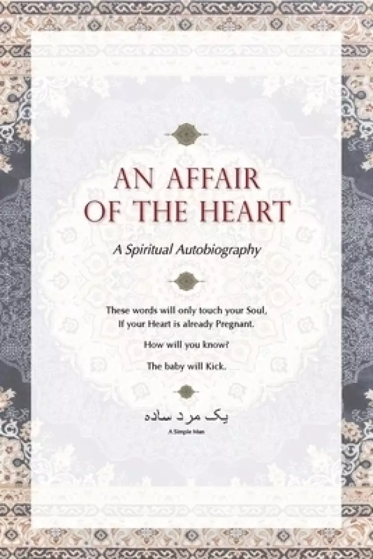 An Affair of the Heart: A Spiritual Autobiography