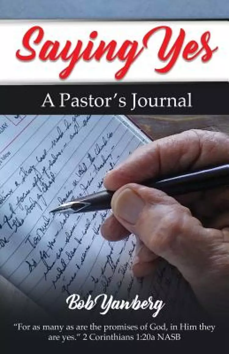 Saying Yes: A Pastor's Journal