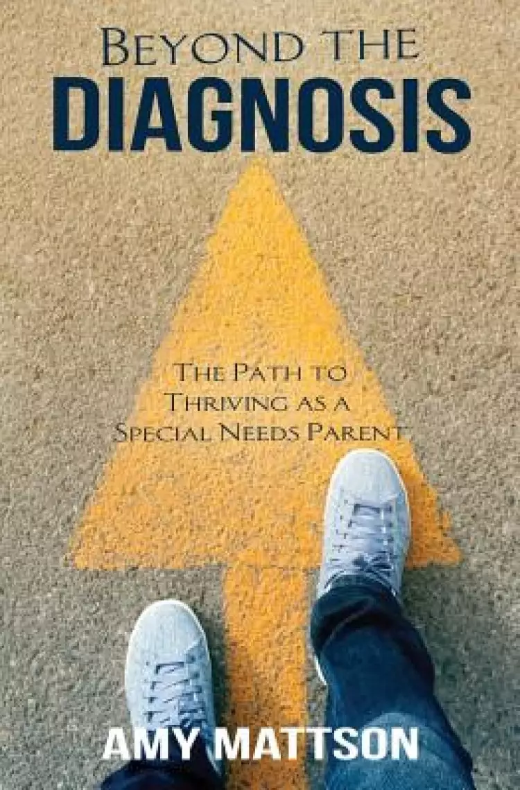 Beyond the Diagnosis: The Path to Thriving as a Special Needs Parent