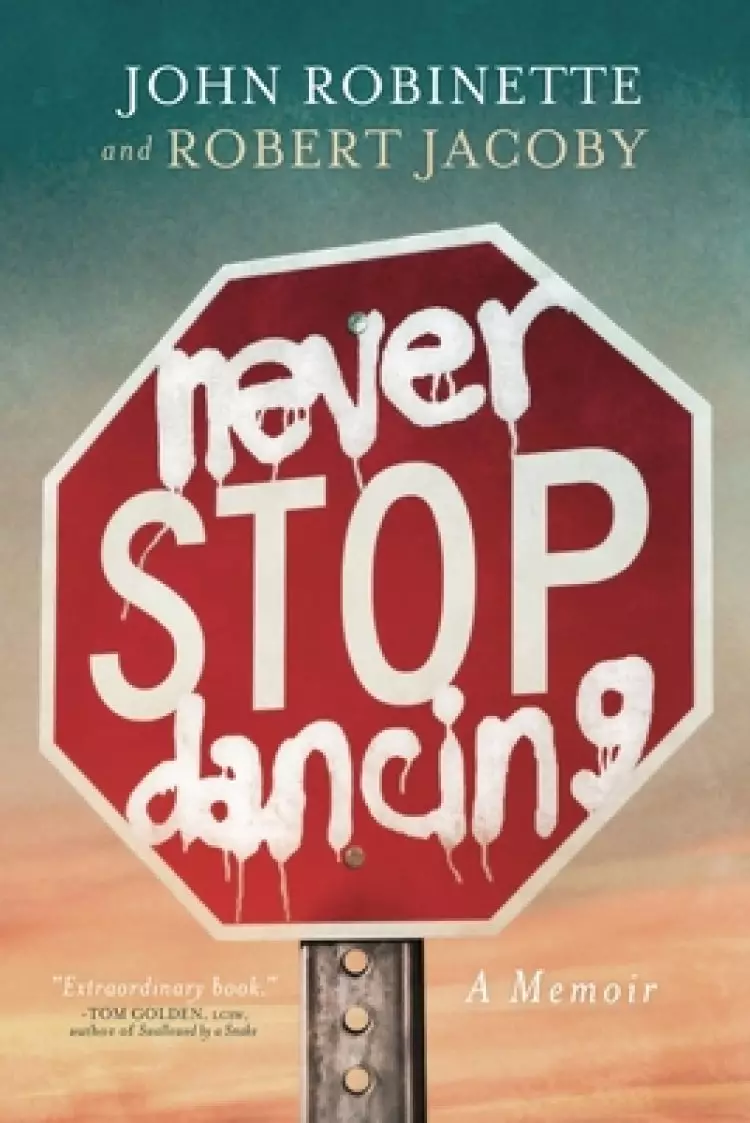 Never Stop Dancing: A Memoir