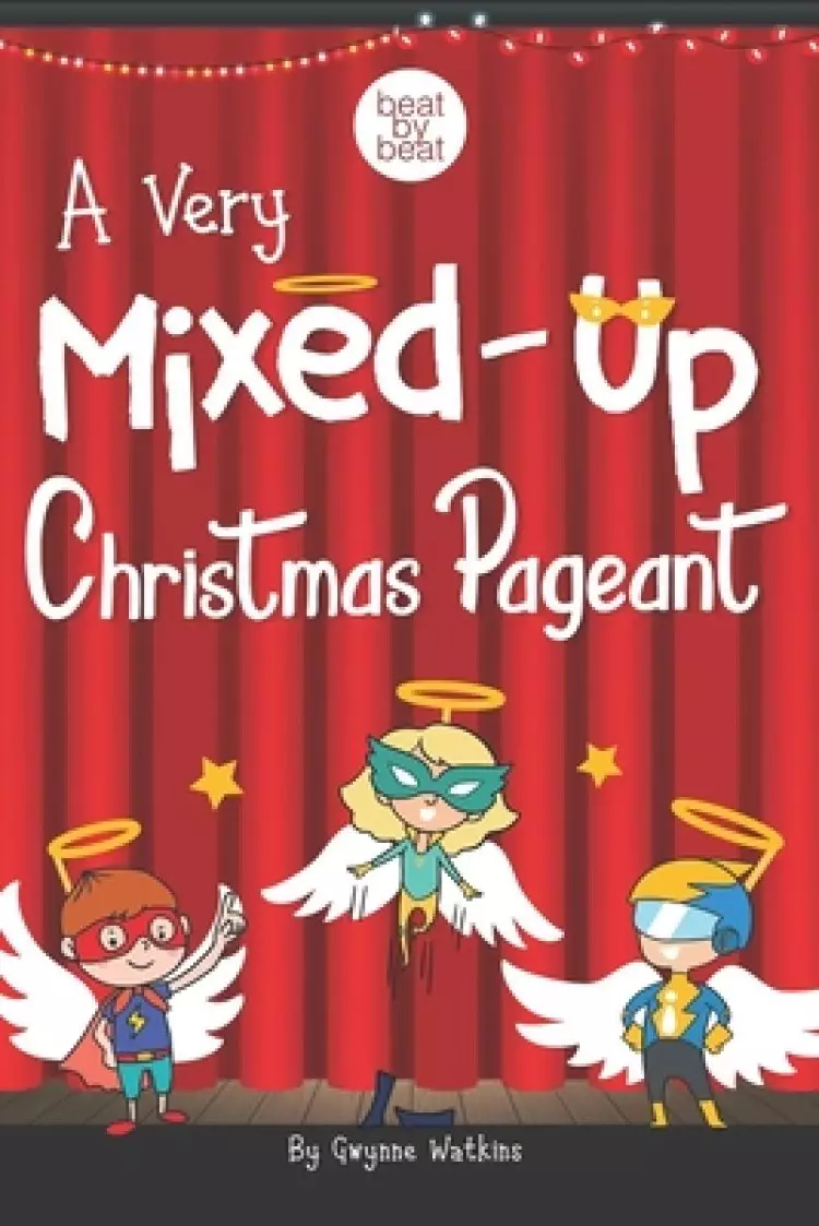 A Very Mixed-Up Christmas Pageant: A Nativity Play for Kids