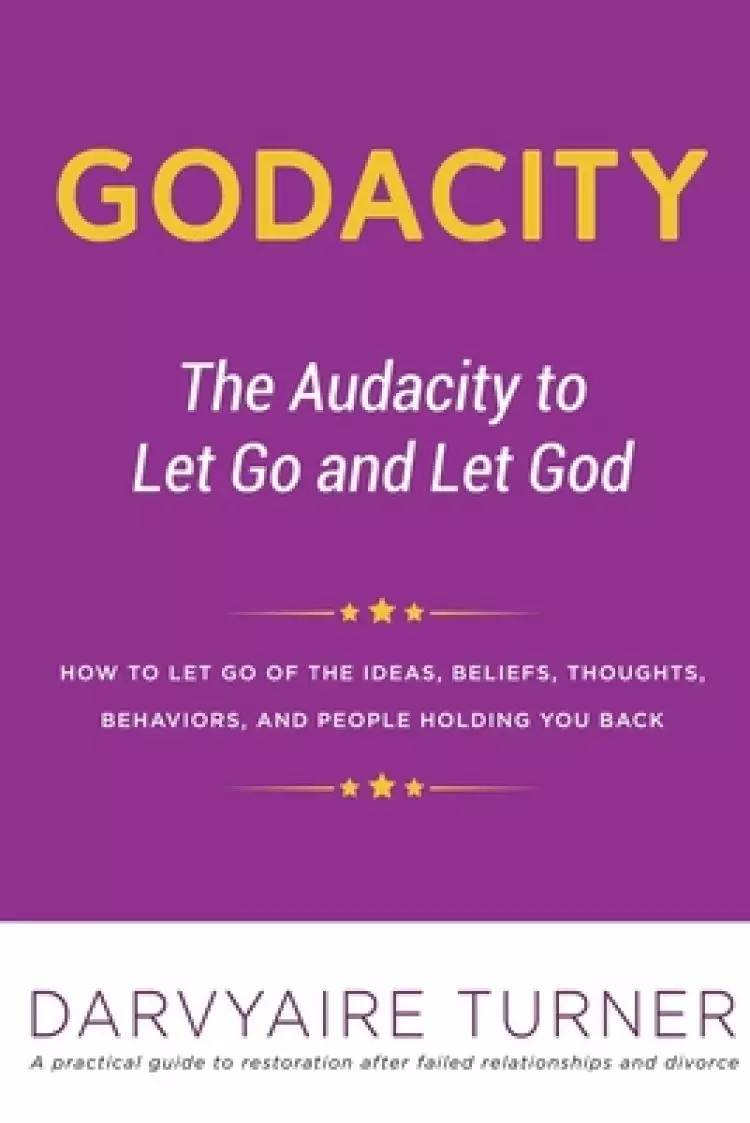 GODACITY: The Audacity to Let Go and Let God
