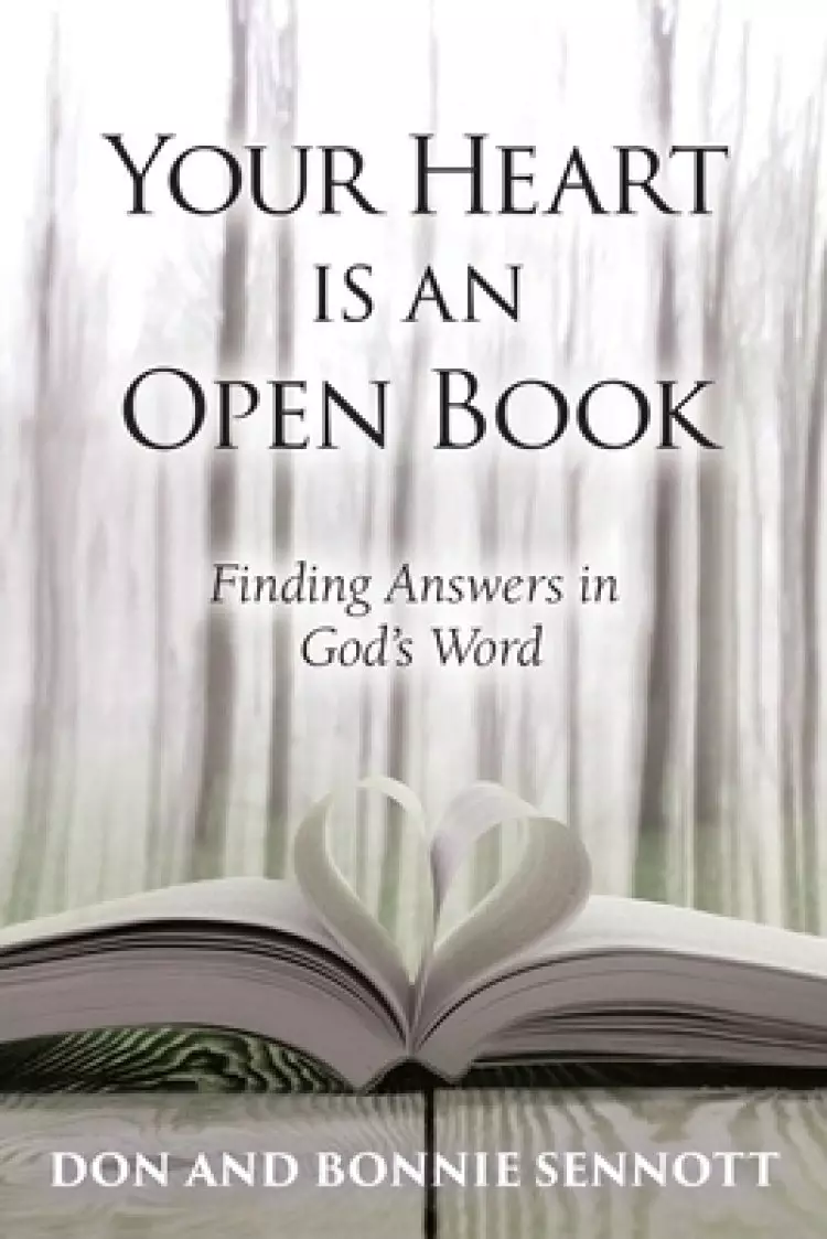 Your Heart is an Open Book: Finding Answers in God's Word