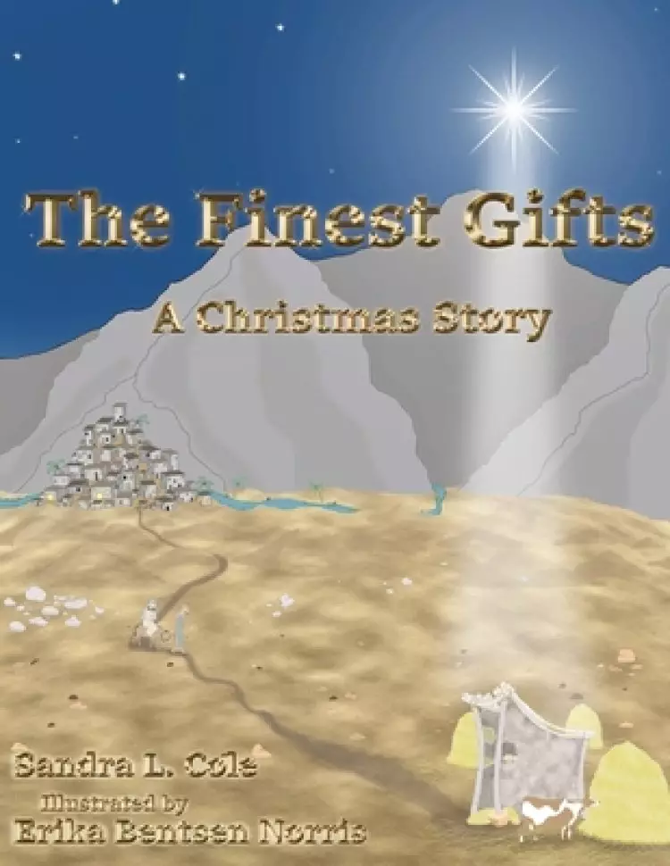 The Finest Gifts: A Christmas Story