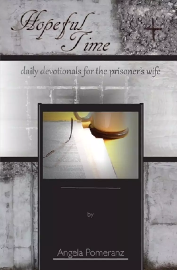 Hopeful Time: daily devotionals for the prisoner's wife