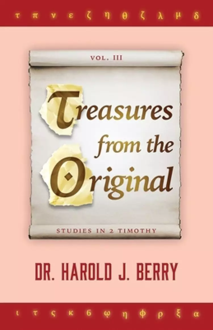 Treasures from the Original Vol. III: Studies in 2 Timothy