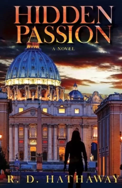 Hidden Passion: A Novel
