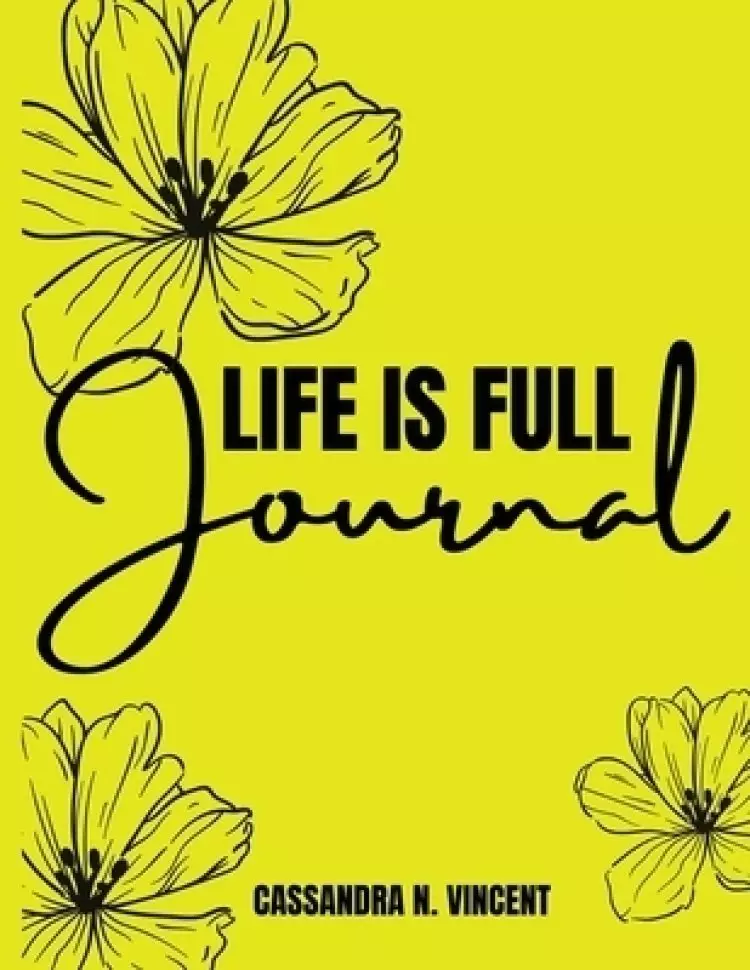 Life Is Full Journal