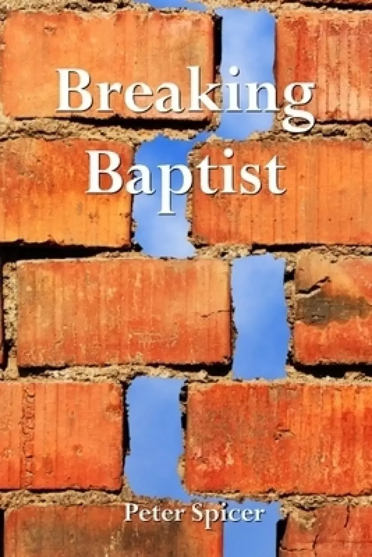 Breaking Baptist