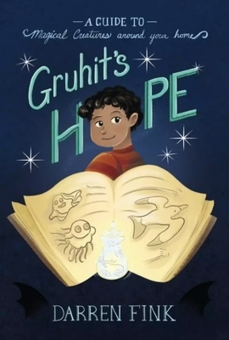 Gruhit's Hope: A Guide to Magical Creatures Around Your Home