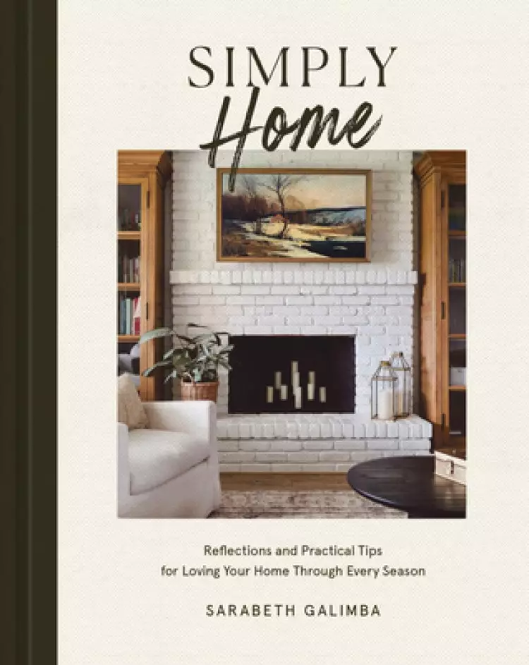 Reimagine Home: Devotions, Recipes, and Tips for Loving Your Home Through Every Season