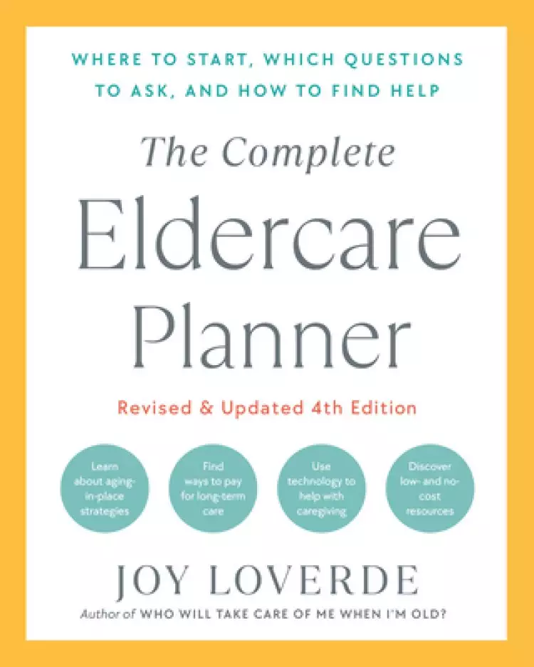 Complete Eldercare Planner, Revised And Updated 4th Edition