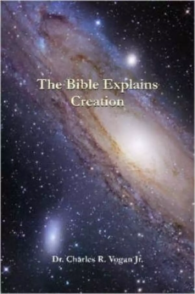 Bible Explains Creation