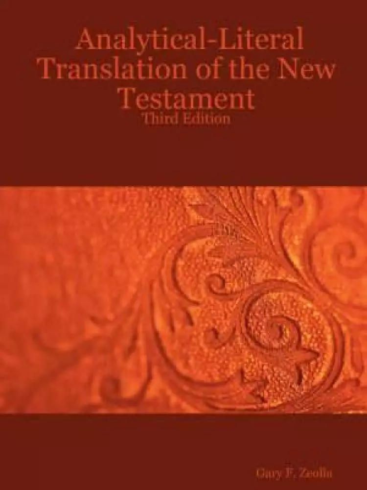 Analytical-literal Translation Of The New Testament: Third Edition