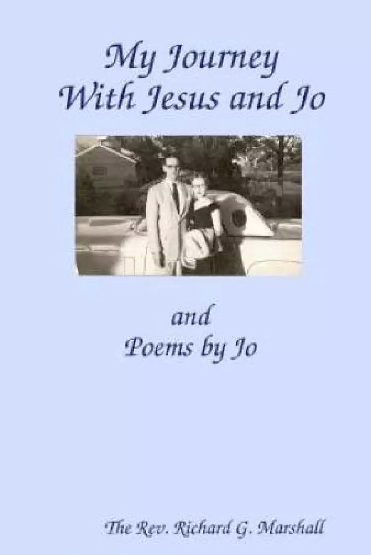 My Journey with Jesus and Jo