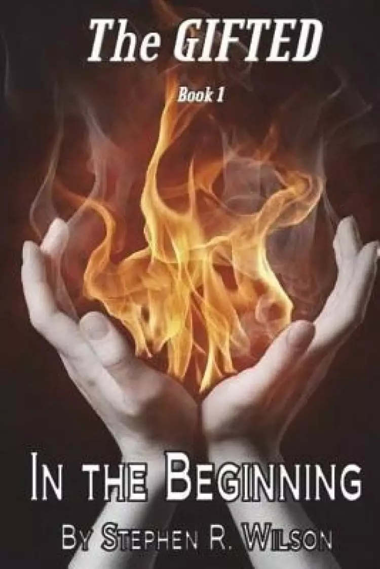 The Gifted: Book 1: In the Beginning
