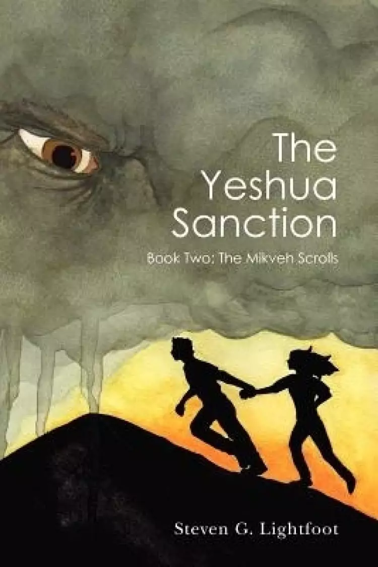 The Yeshua Sanction: Book Two: The Mikveh Scrolls