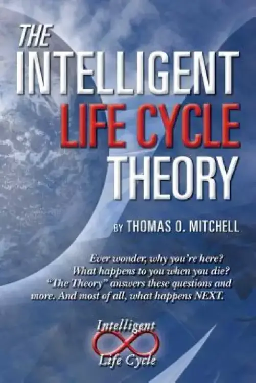 The Intelligent LifeCycle Theory