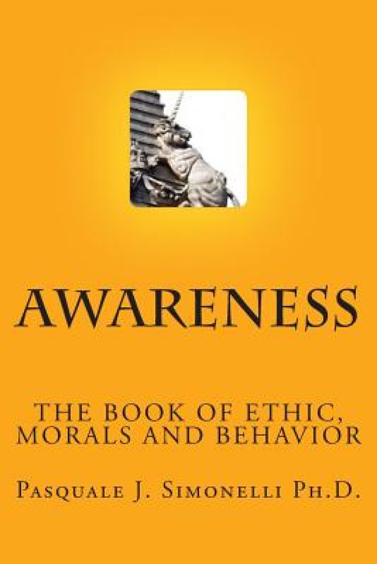 Awareness: The Book of Ethic