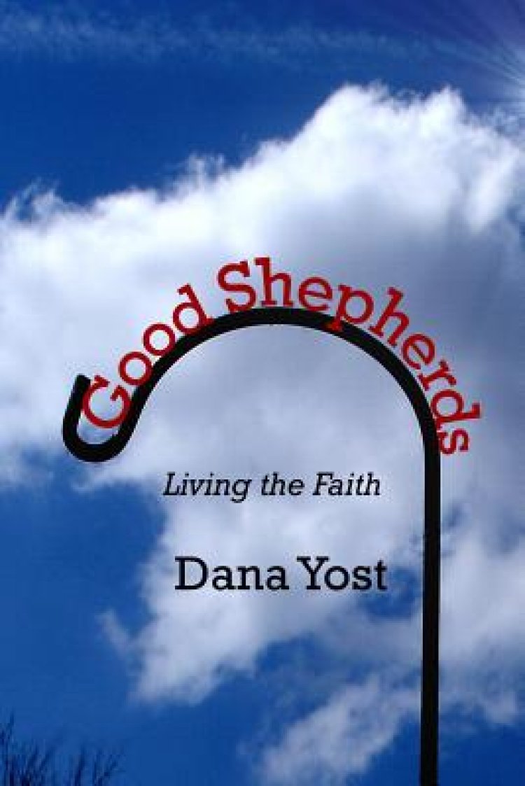 Good Shepherds: Living the Faith