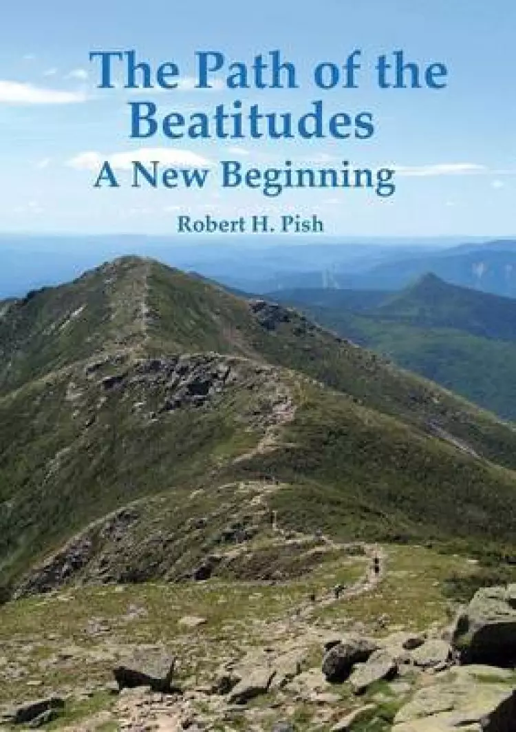 The Path of the Beatitudes a New Beginning