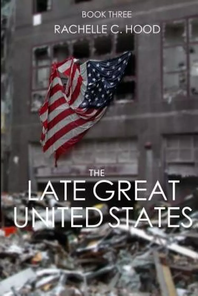 The LATE GREAT United States