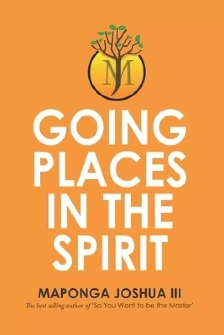 Going Places in the Spirit