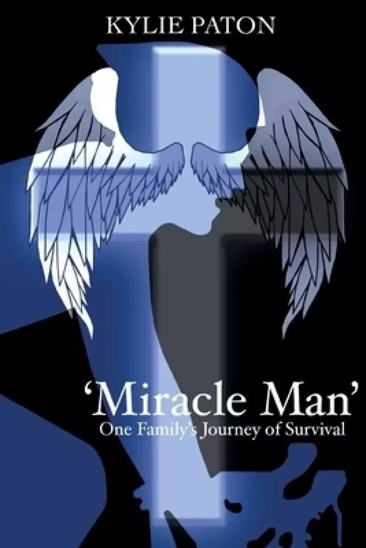 'Miracle Man': One Family's Journey of Survival