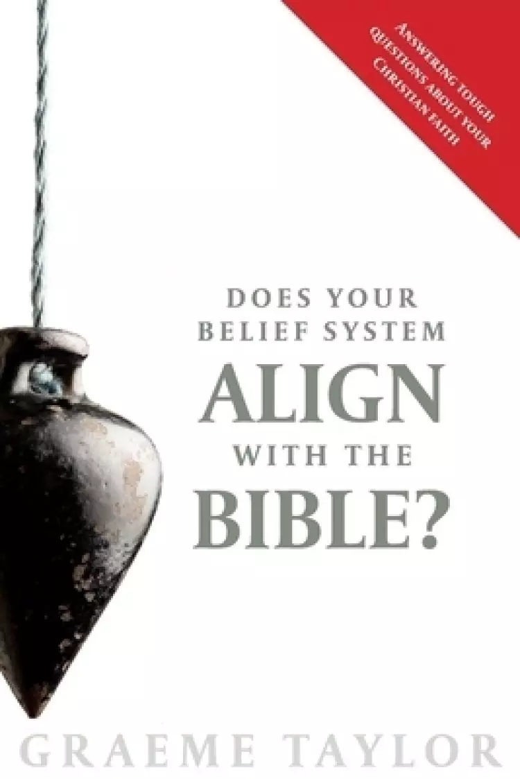 Does Your Belief System Align With The Bible