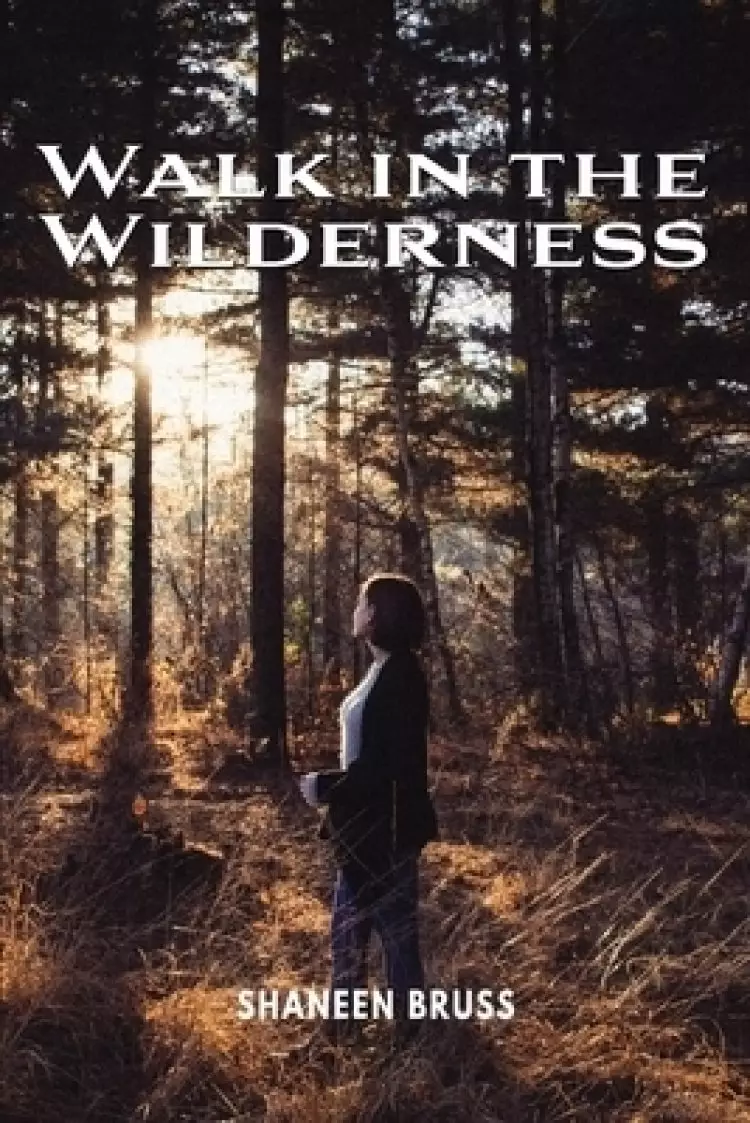 Walk in the Wilderness