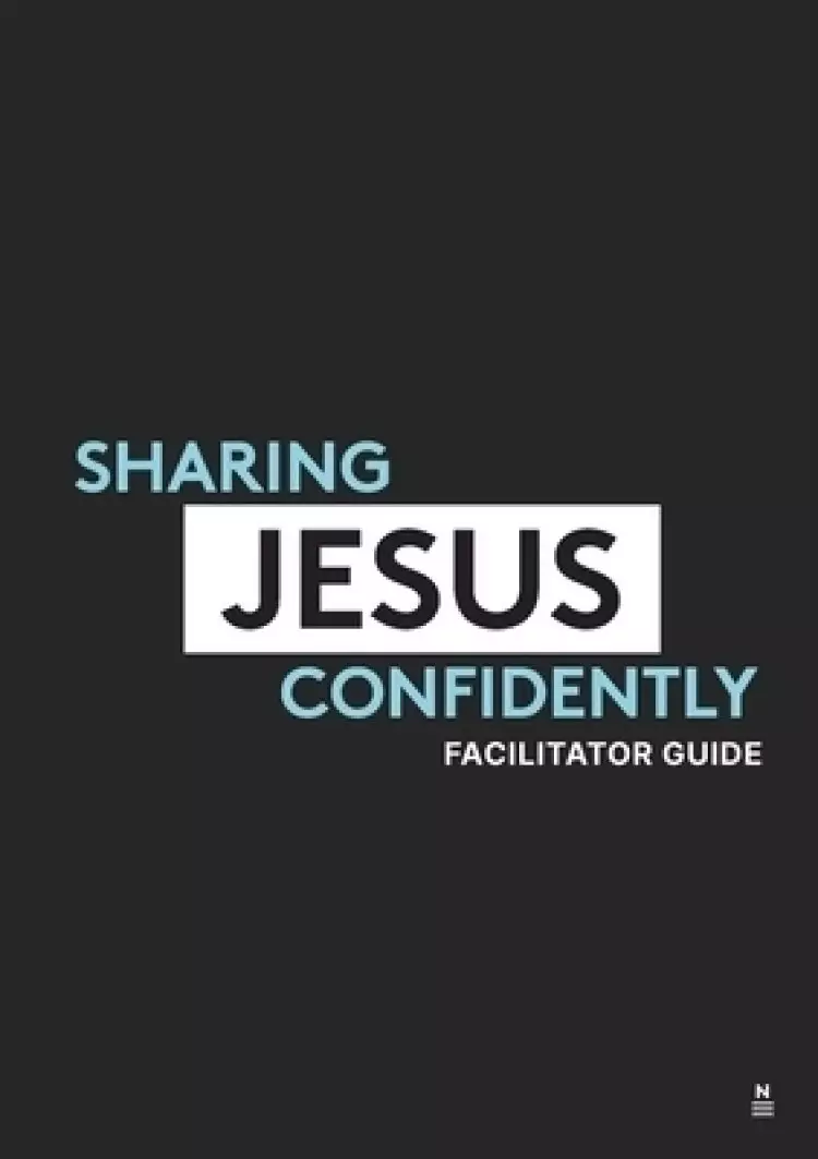 Sharing Jesus Confidently - Life Group Facilitator Guide: Facilitators Guide with 5 video sessions