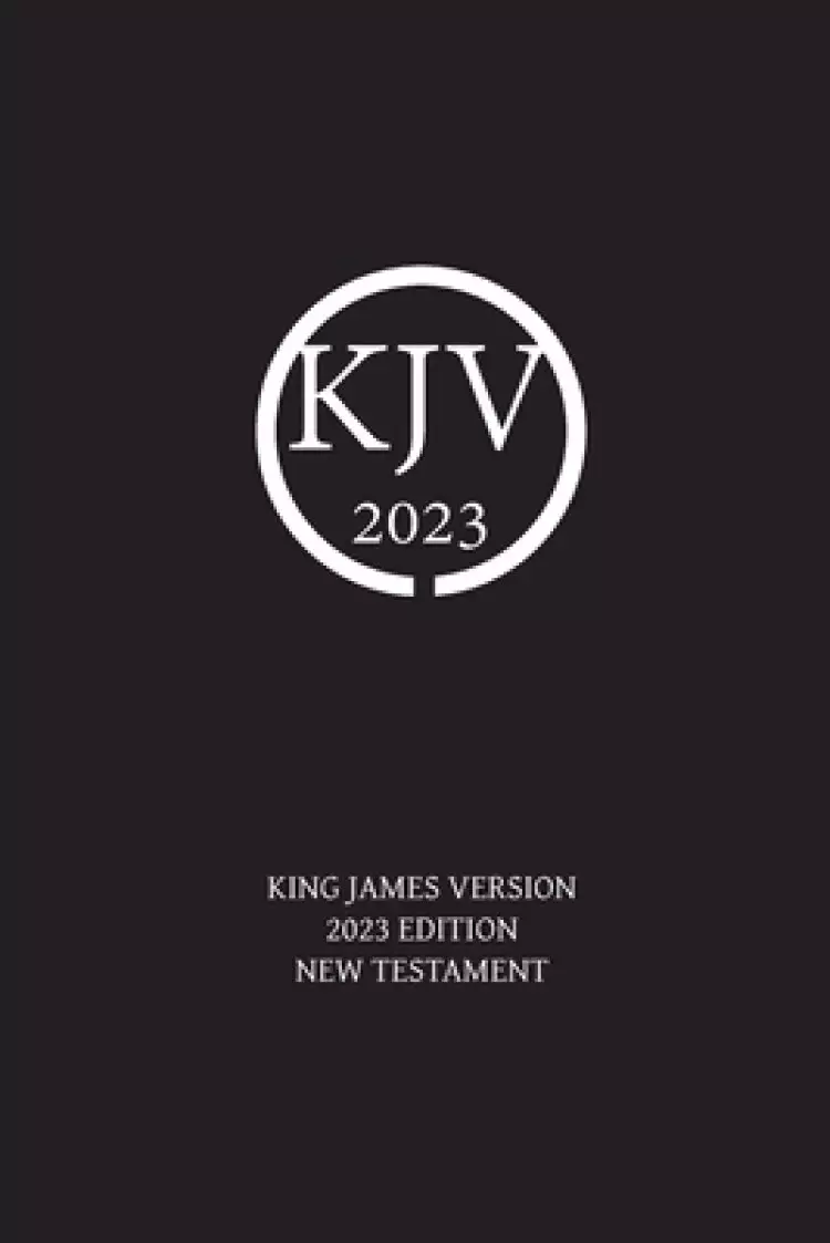 King James Version 2023 Edition New Testament