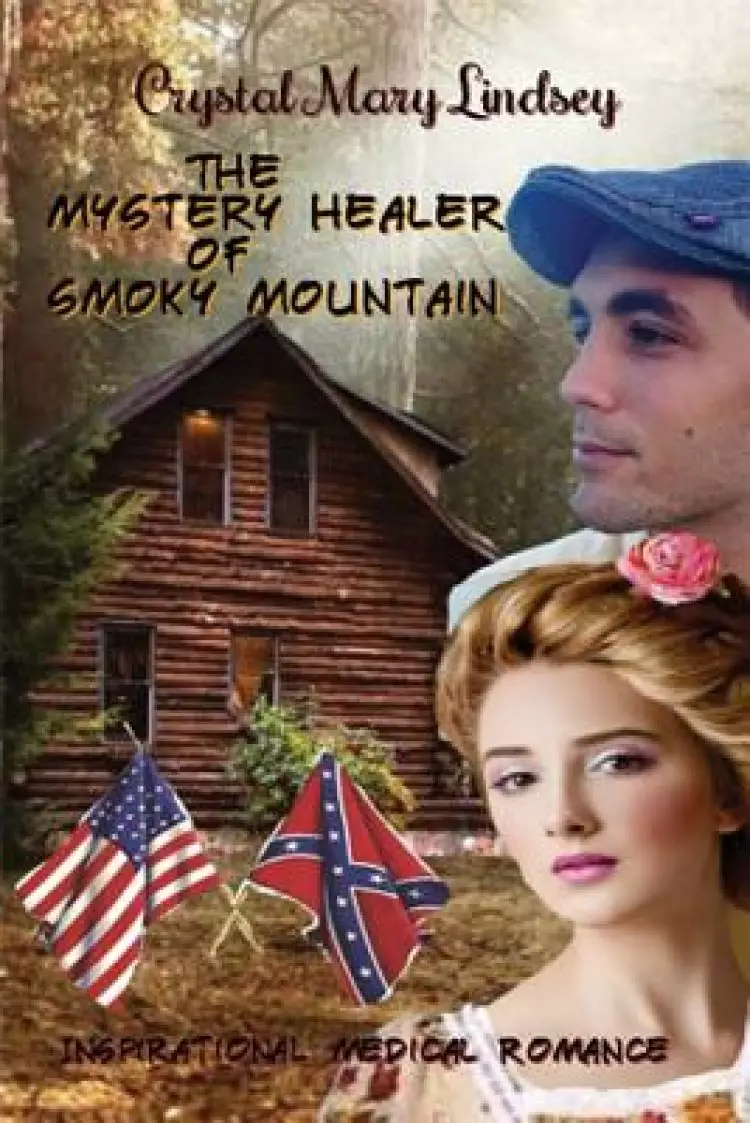 The Mystery Healer of Smoky Mountain: Inspirational Christian Romance