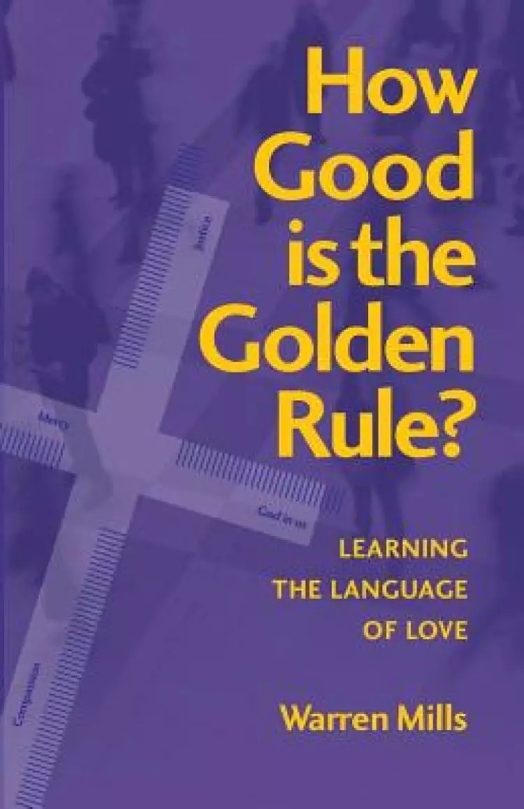 How Good is the Golden Rule?: Learning the Language of Love